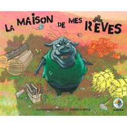 La maison de mes rêves