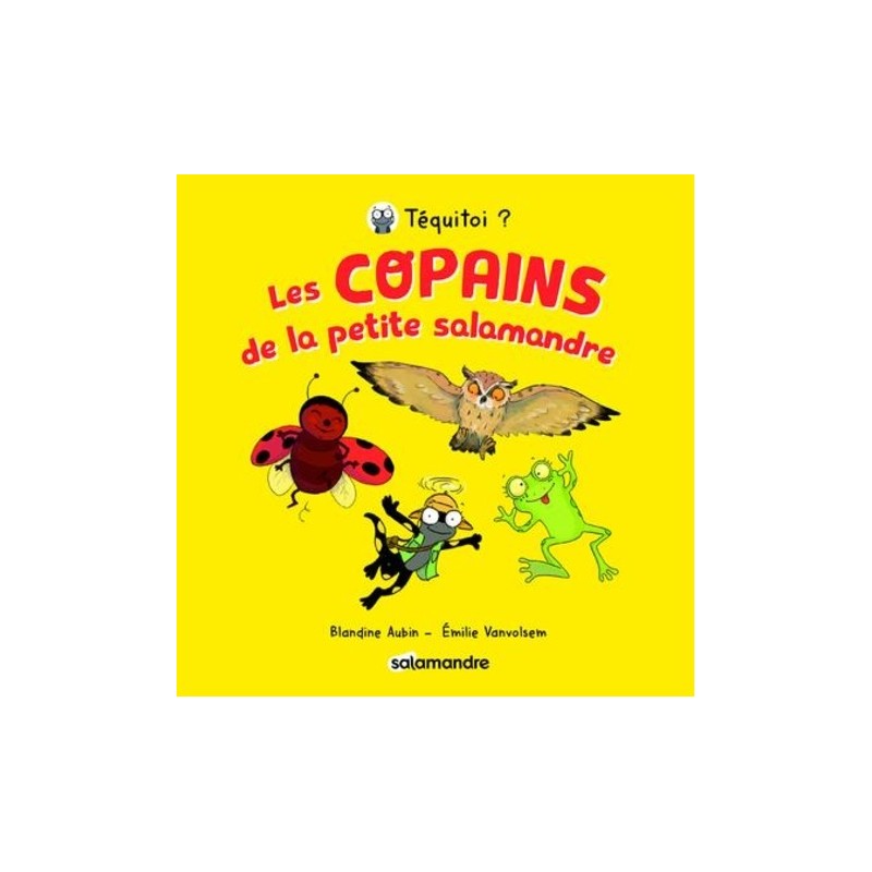 Les copains de la petite salamandre - Tome 1