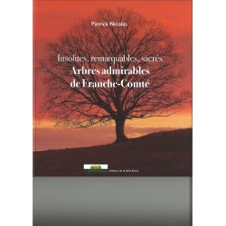 Arbres admirables de Franche-Comté