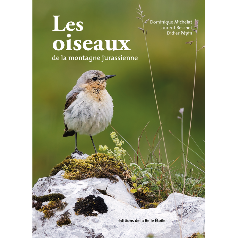 Les oiseaux de la montagne jurassienne - Nouvelle Edition