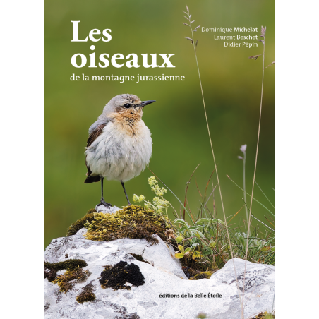 Les oiseaux de la montagne jurassienne - Nouvelle Edition