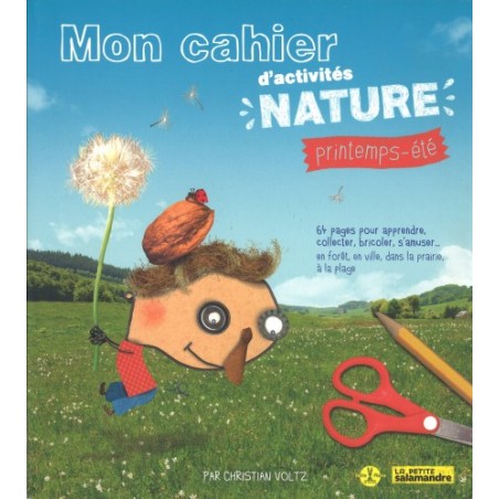 Mon cahier d'activités nature printemps-été