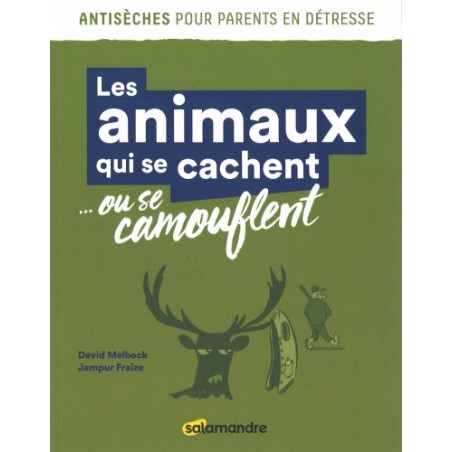 Les animaux qui se cachent...ou se camouflent