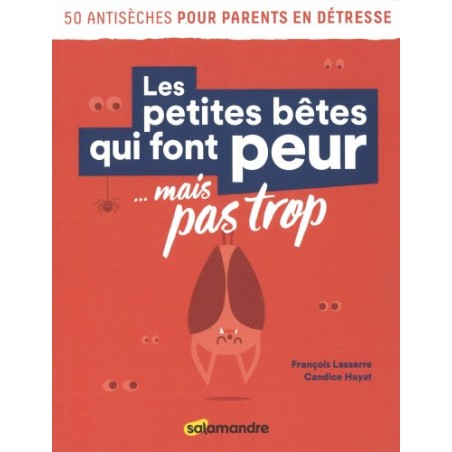 Les petites bêtes qui font peur...mais pas trop